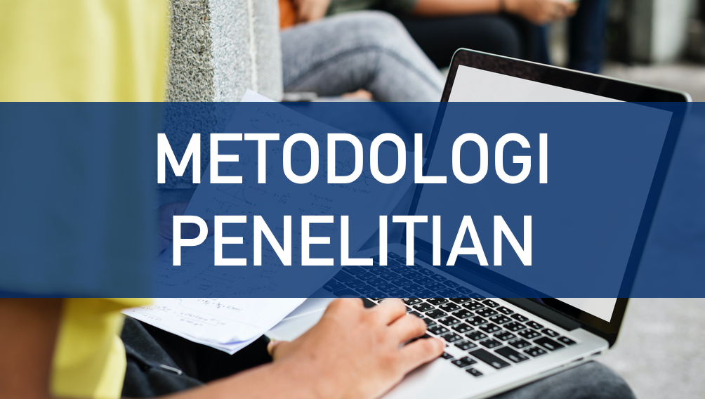 (25/26-Ganjil) Metodologi Penelitian