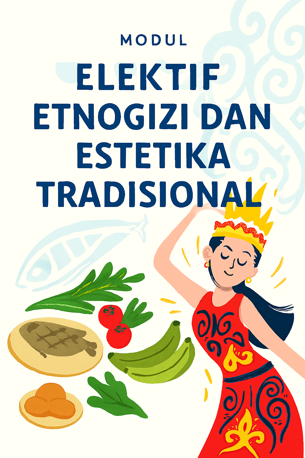 EtnoGizi dan Estetika Tradisional TA 2025/2026